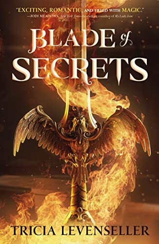 Blade of Secrets (Bladesmith, Bk. 1)  by Tricia Levenseller