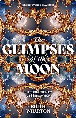 The Glimpses of the Moon by Edith Wharton