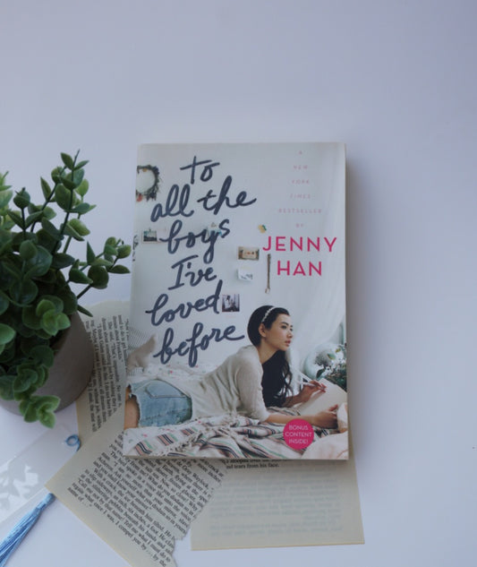 To All the Boys I've Loved Before by Jenny Han