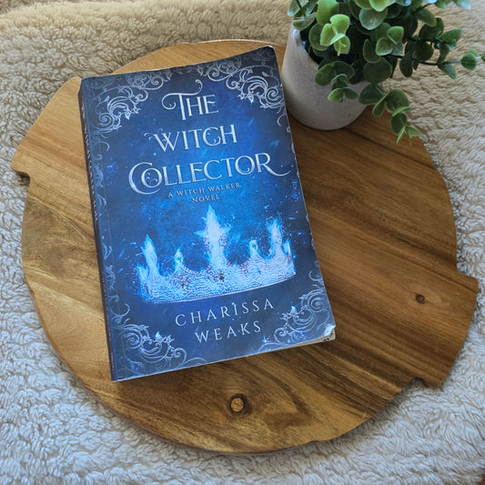 The Witch Collector by Charissa Weaks